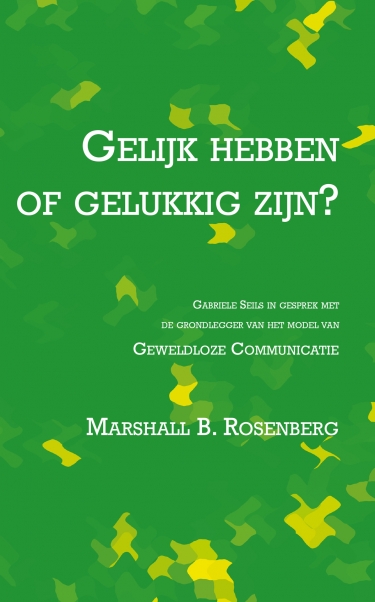 E-book: Gelijk hebben of gelukkig zijn