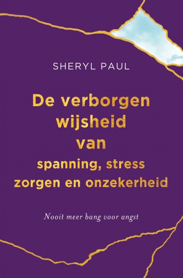 E-book: De verborgen wijsheid van spanning, stress, zorgen en onzekerheid.