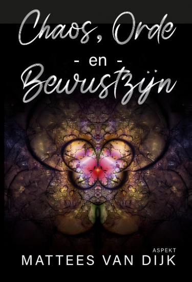 Chaos, orde en bewustzijn